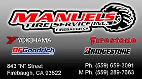 Manuels Tire Service Inc. Firebaugh, CA. 843 N Street Firebaugh, CA 93622. Ph: 559-659-3091. M Ph: 559-289-7663